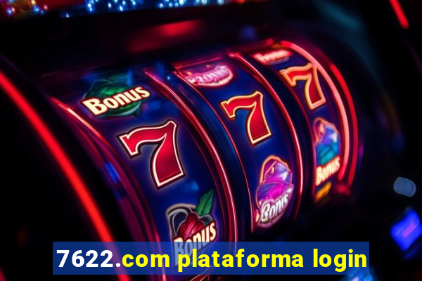 7622.com plataforma login